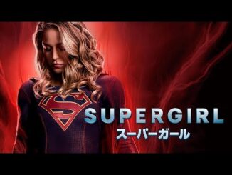 Super Girl（スーパーガール）Season4（シーズン4） 主題歌・挿入歌まとめ